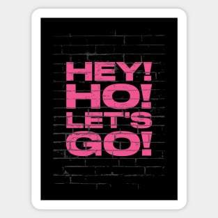 Hey! Ho! Let's Go! Sticker